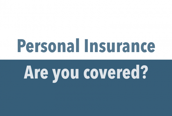 Personal Insurance - Are you covered?